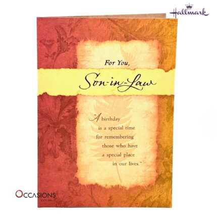Autumn Son-In-Law Birthday Greeting Card Autumn Orange Hallmark  Son-In-Law Birthday Greeting Card Order Online with Same Day Delivery in Amman Celebrate your son-in-law’s special day with this thoughtful Hallmark birthday card, featuring a heartfelt message that shows love and appreciation. At the best gift shop in Amman, you can find Hallmark’s best Son-in-Law birthday greeting cards. Share your warm wishes easily with our fast greeting cards delivery service in Amman, Jordan.