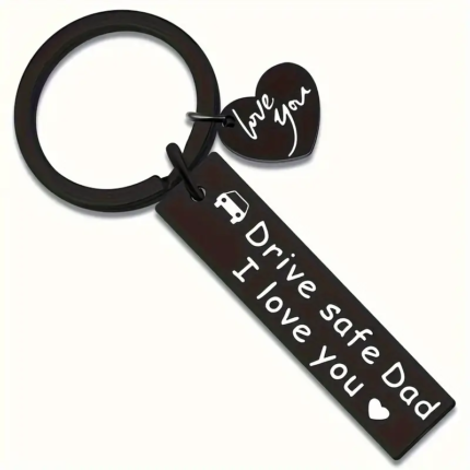 Drive Safe Dad Key Chain