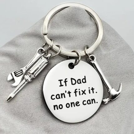 If Dad Can't Fix It Key Chains